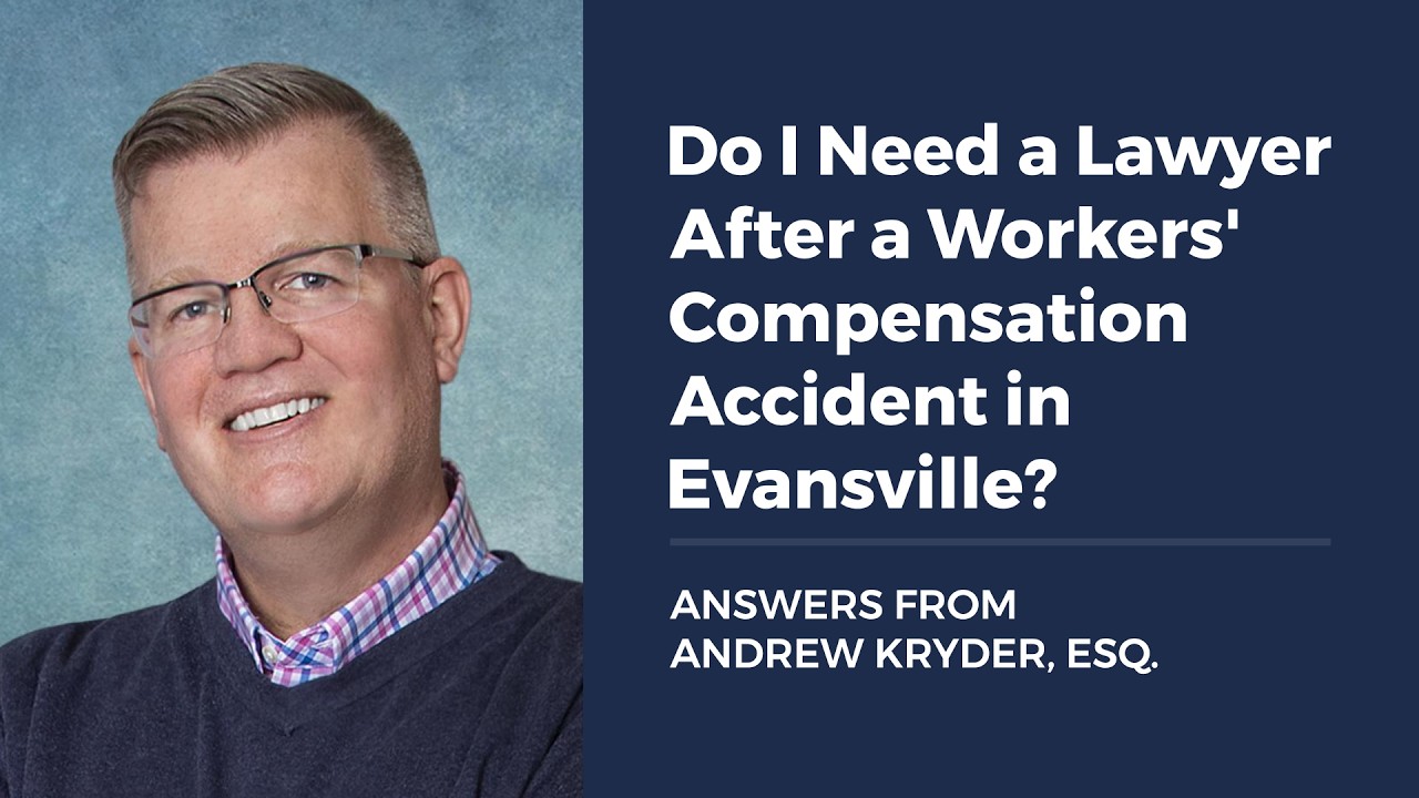 Do I Need a Lawyer After a Workers’ Compensation Accident in Evansville?
