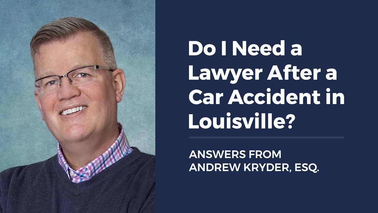 Do I Need a Lawyer After a Car Accident in Louisville?