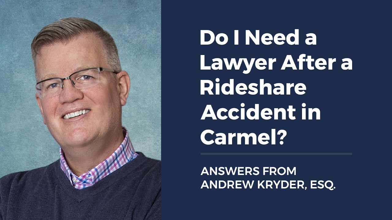 Do I Need a Lawyer After a Rideshare Accident in Carmel?