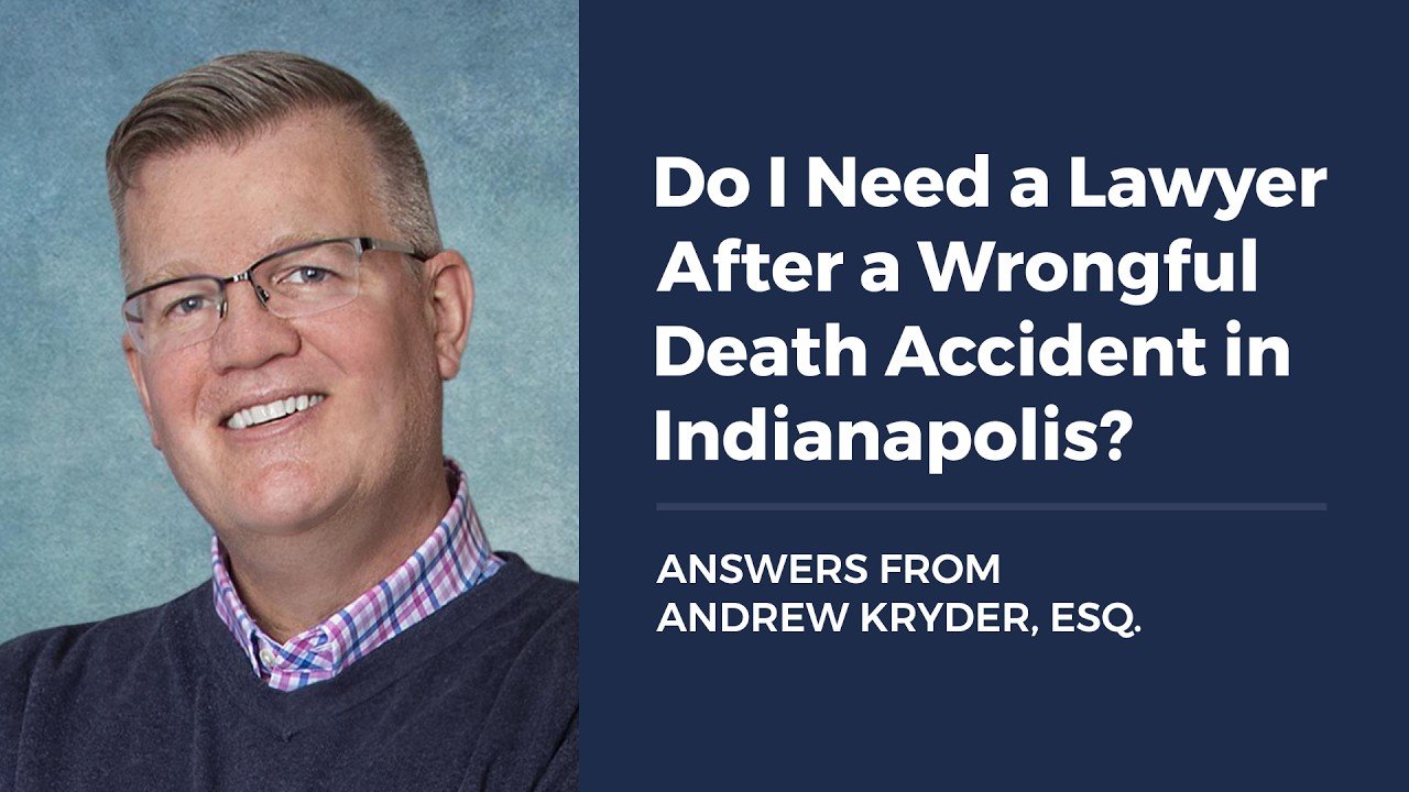 Do I Need a Lawyer After a Wrongful Death Accident in Indianapolis?