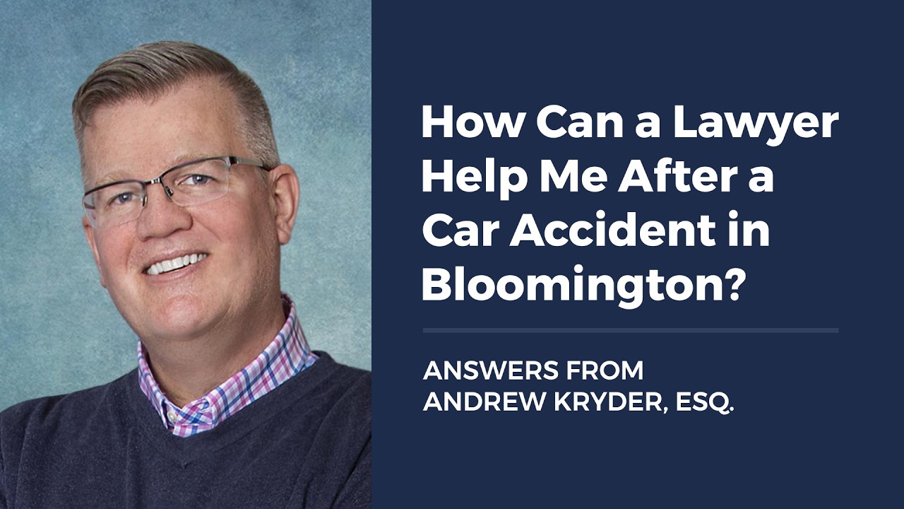 How Can a Lawyer Help Me After a  Car Accident in Bloomington?