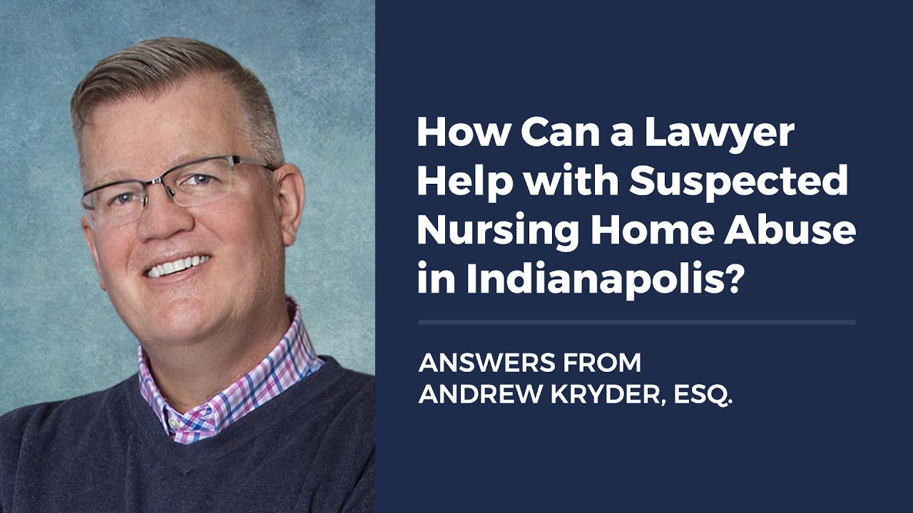 How Can a Lawyer Help with Suspected Nursing Home Abuse in Indianapolis?