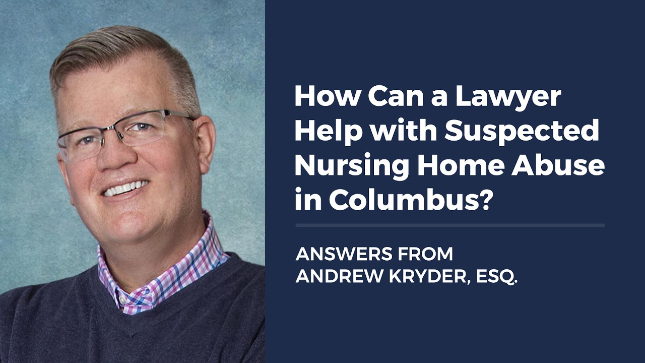 How Can a Lawyer Help with Suspected Nursing Home Abuse in Columbus?
