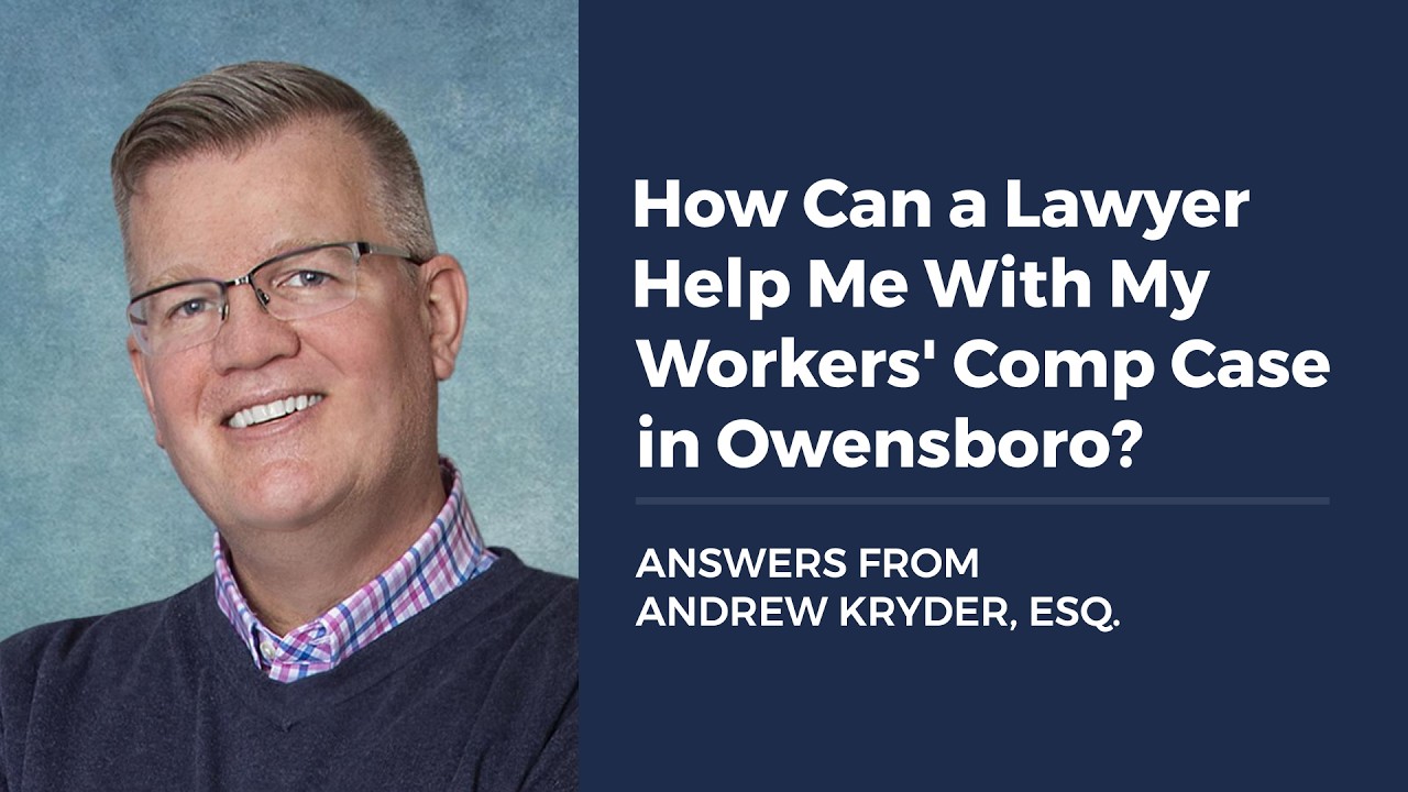 How Can a Lawyer Help Me With My Workers’ Comp Case in Owensboro?
