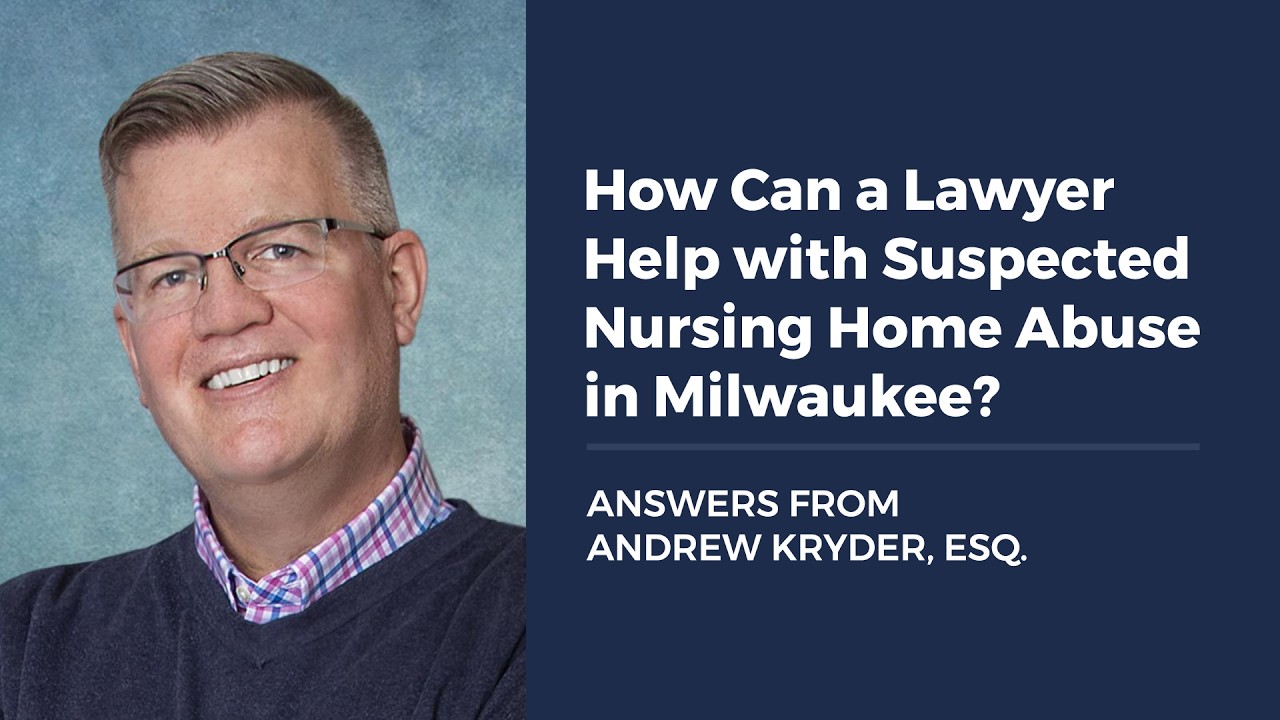 How Can a Lawyer Help with Suspected Nursing Home Abuse in Milwaukee?