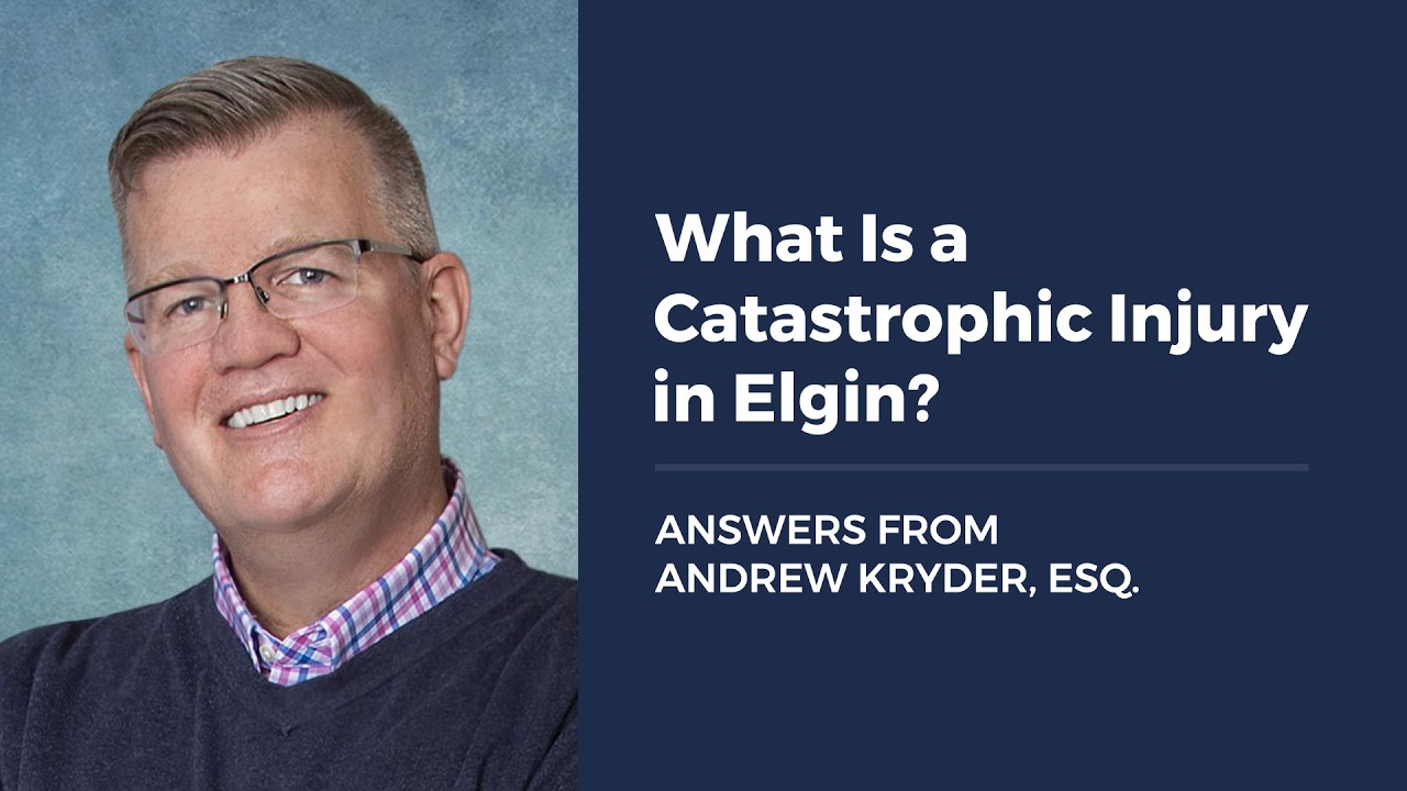 What Is a Catastrophic Injury in Elgin?